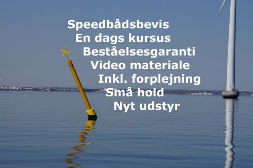 Speedbådsbevis, En dags kursus, Beståelsesgaranti, Video materiale, Inkl. forplejning, Små hold, Nyt udstyr